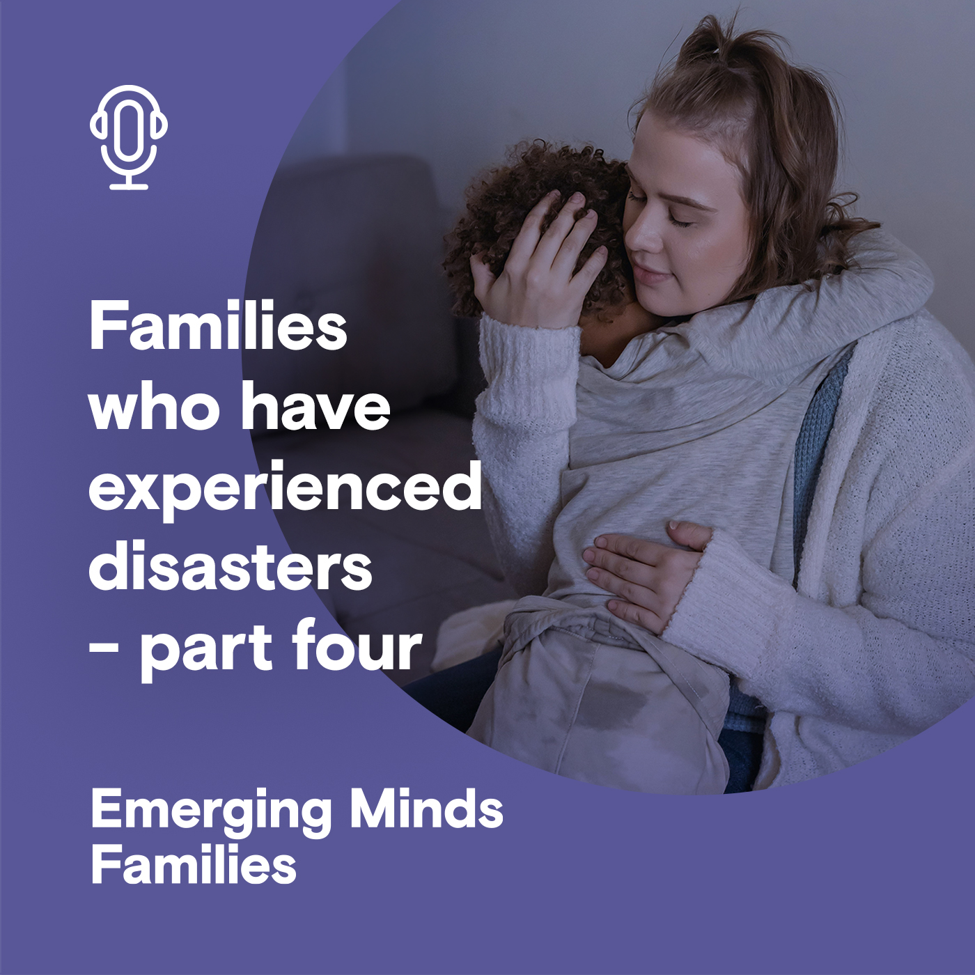 
                    Families who have experienced disasters (part four): How to support children and young people after a disaster
                