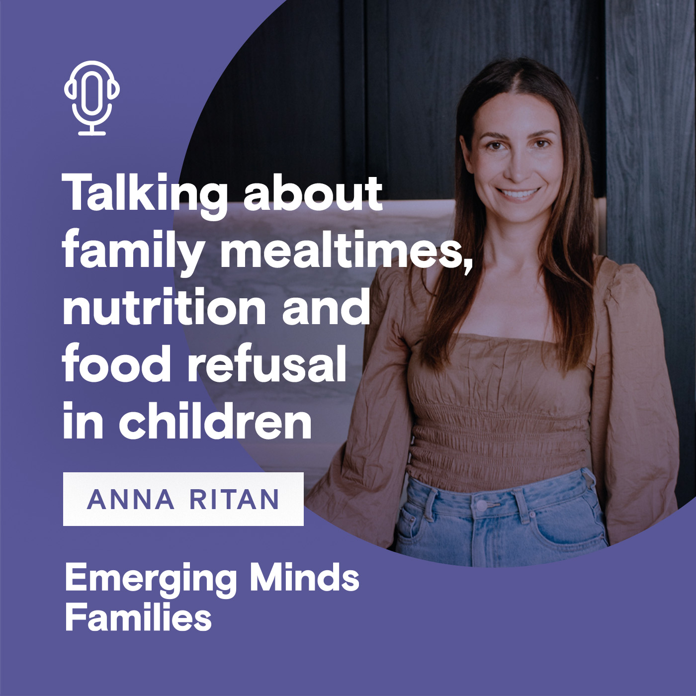
                    Talking about family mealtimes, nutrition and food refusal in children
                