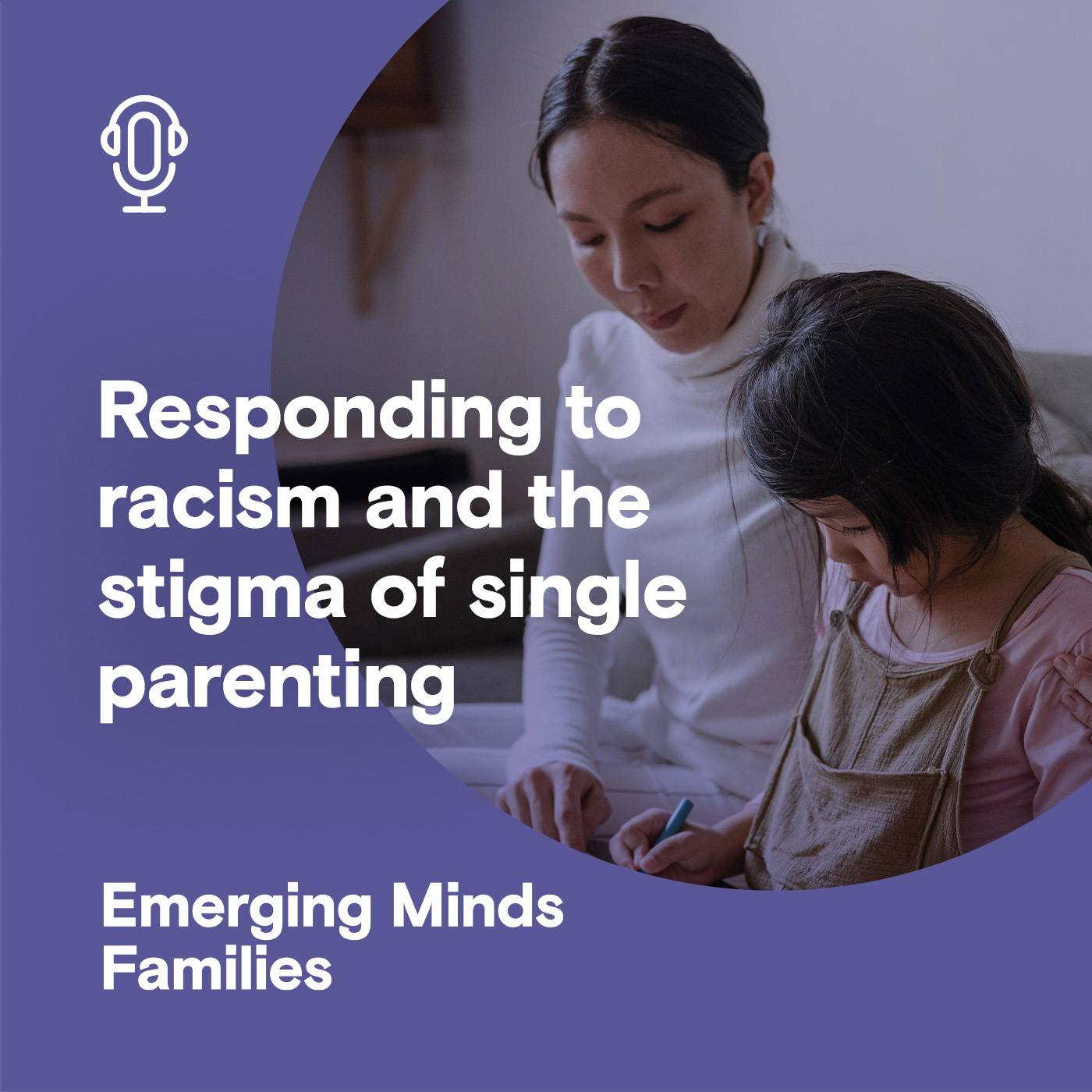 
                    Responding to racism and the stigma of single parenting
                