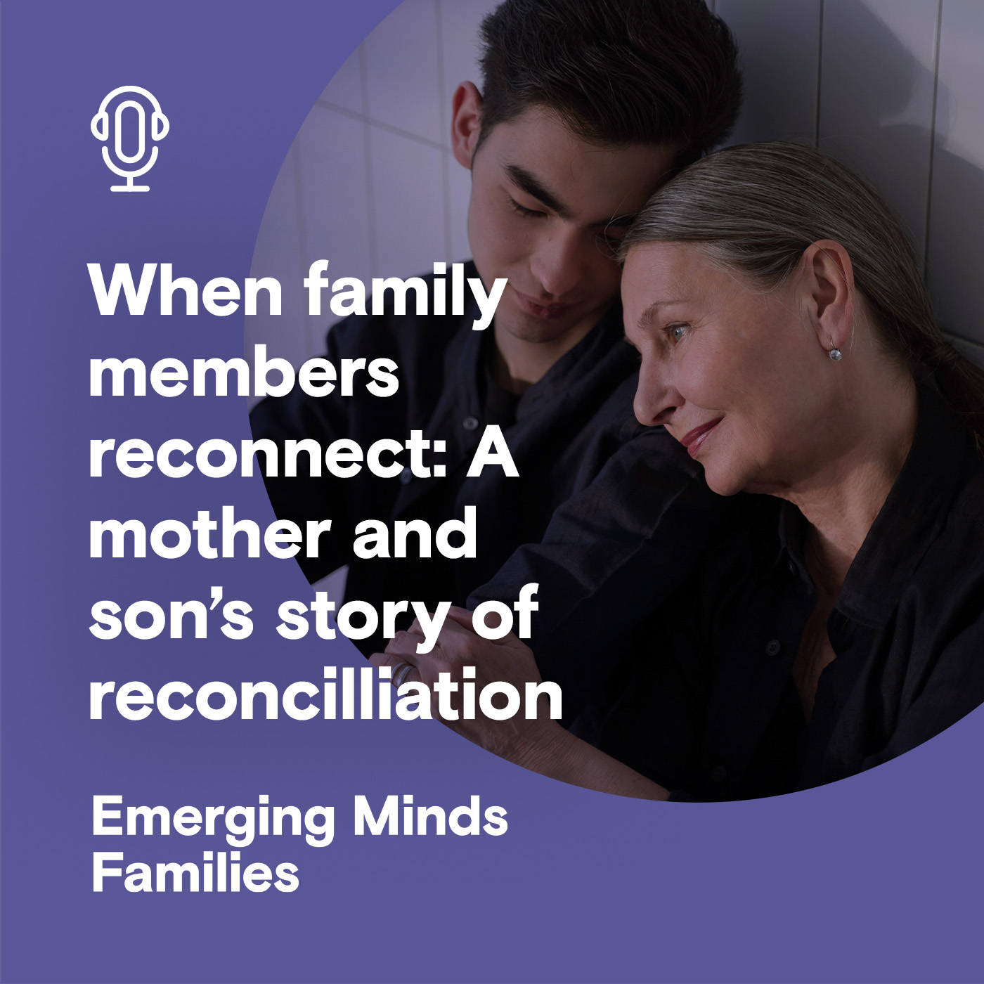 
                    When family members reconnect: A parent and son's story of reconciliation
                