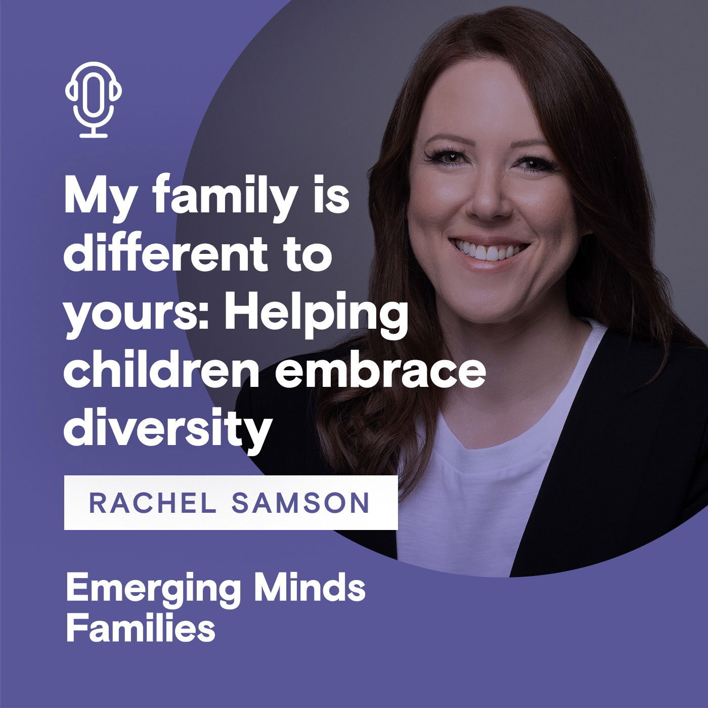 My family is different to yours: Helping children embrace diversity